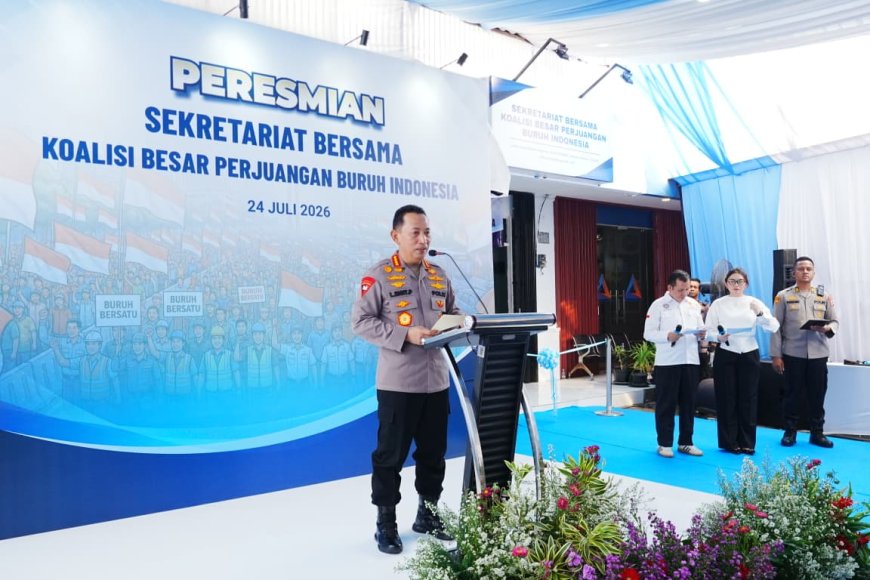 Kapolri Meresmikan Sekretariat Bersama Koalisi Besar Perjuangan Buruh Indonesia